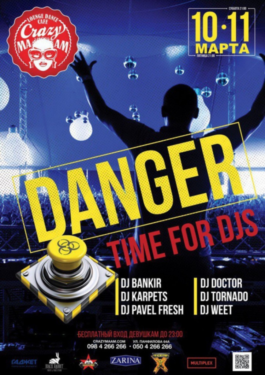 Danger. Time for DJs. Crazy MaaM