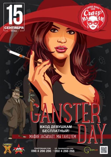 Gansters day. Crazy MaaM